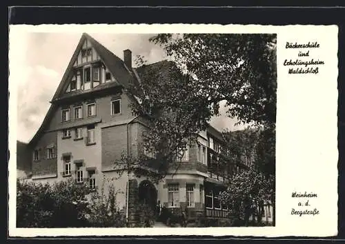 AK Weinheim /Bergstrasse, Bäckerschule und Erholungsheim Waldschloss