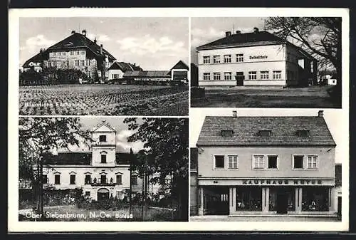 AK Obersiebenbrunn, Kaufhaus Meyer, Volksschule, Bäuerliche Fachschule, Schloss