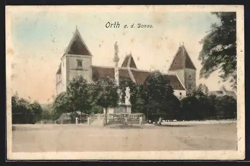 AK Orth a. d. Donau, Blick auf das Schloss