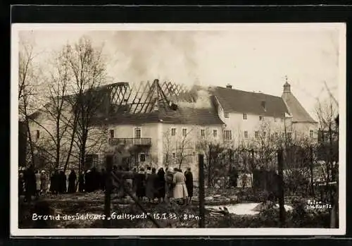 AK Gallspach, Brand des Schlosses 15.01.1933