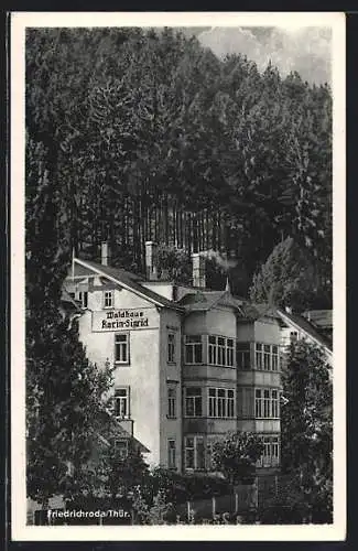 AK Friedrichroda / Thür., Hotel Waldhaus Karin-Sigrid