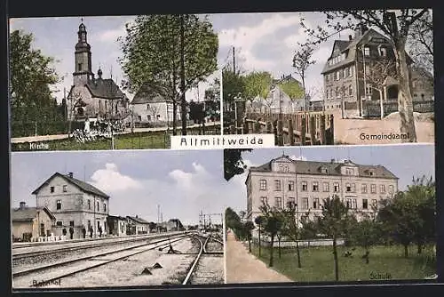 AK Altmittweida, Die Kirche, das Gemeindeamt, der Bahnhof, die Schule