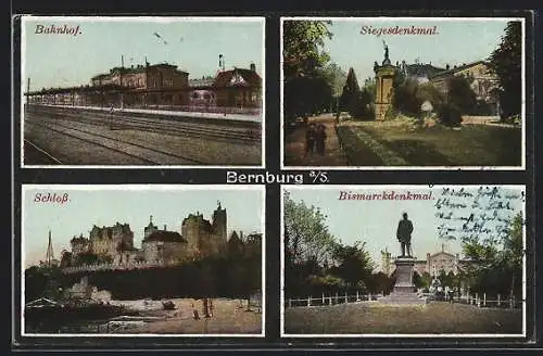 AK Bernburg a. S., Bahnhof, Siegesdenkmal, Schloss, Bismarckdenkmal