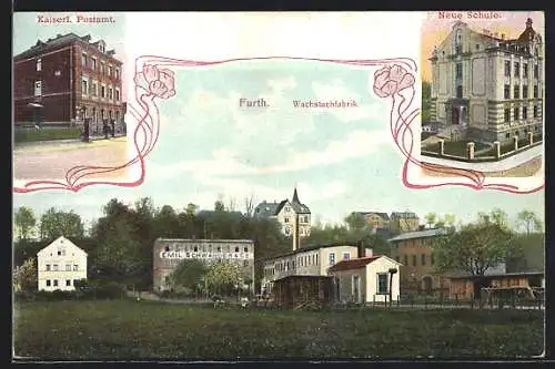 AK Furth / Chemnitz, Kaiserl. Postamt, Neue Schule, Wachstuchfabrik