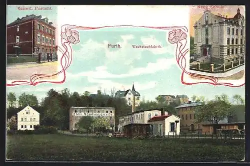AK Furth / Chemnitz, Wachstuchfabrik, Kaiserliches Postamt, Neue Schule
