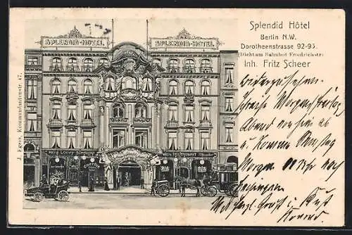 AK Berlin, Splendid Hotel F. Scheer, Dorotheenstrasse 92-93, mit Kutschen
