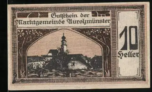 Notgeld Aurolzmünster 1920, 10 Heller, Bildnis Graf Arco, Blick zur Kirche, Gutschein