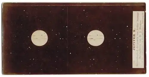 Stereo-Fotografie Arthur Stentzel, Hamburg, Planet Jupiter X beobachtet von Dr. J. Rheden