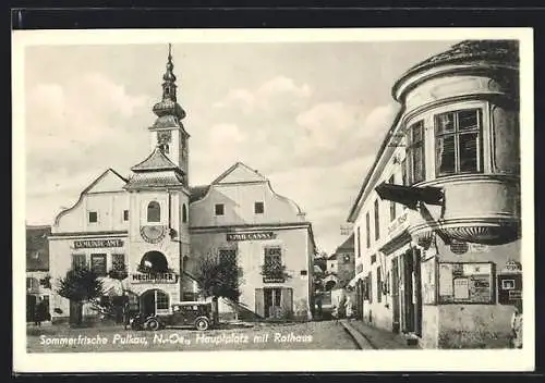 AK Pulkau, Hauptplatz mit Rathaus