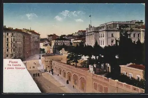 AK Fiume, Via Castello e piazza Giuseppe, Partie in der Innenstadt