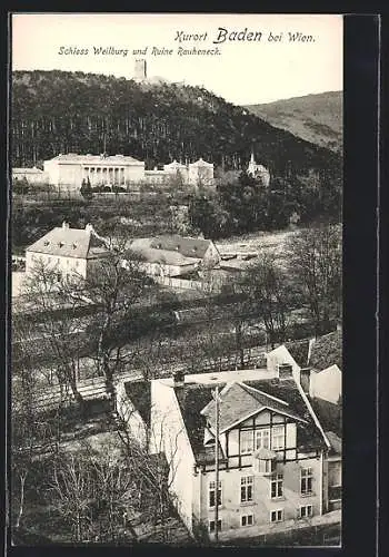 AK Baden, Schloss Weilburg und Ruine Rauheneck