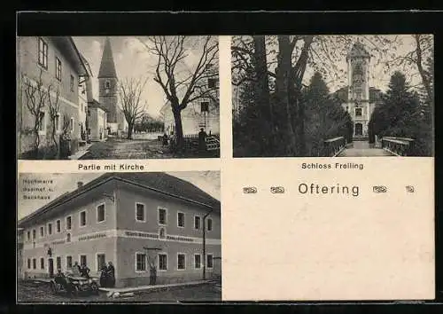 AK Oftering, Hochmairs Gasthof u. Backhaus, Kirche, Schloss Freiling