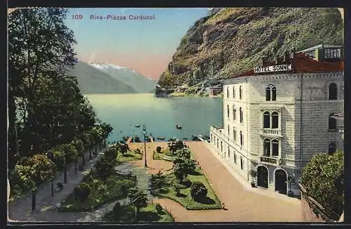 AK Riva, Piazza Carducci, Hotel Sonne, Gardasee