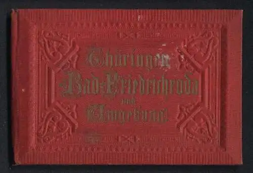 Leporello-Album Friedrichroda mit 18 Lithographie-Ansichten, Inselsberg, Hotel Gotha, Spiesberg, Heuberg, Gottlob