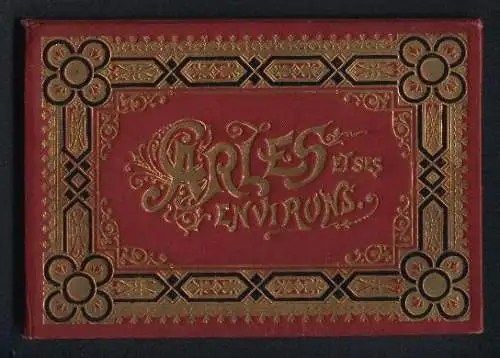 Leporello-Album Arles mit 14 Lithographie-Ansichten, Eglise St. Gilles, Les Baux, Theatre Romain