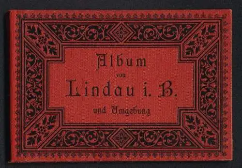 Leporello-Album Lindau i. B. mit 11 Lithographie-Ansichten, Diebsturm mit Peterskirche, Rathaus, Reichsplatz, Marktplatz