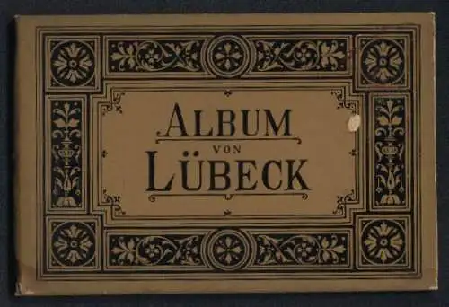 Leporello-Album Lübeck mit 11 Lithographie-Ansichten, Burgtor, Klingenberg, Geibel-Denkmal, Ratskeller, Panorama