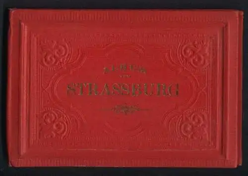 Leporello-Album Strassburg mit 18 Lithographie-Ansichten, Kaiserpalast, Kehler-Brücke, Universität, Kleber-Platz