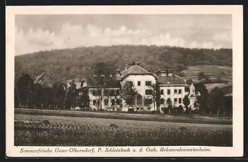 AK Schleinbach a. d. Ostb.-Unter-Olberndorf, Rekonvaleszentenheim