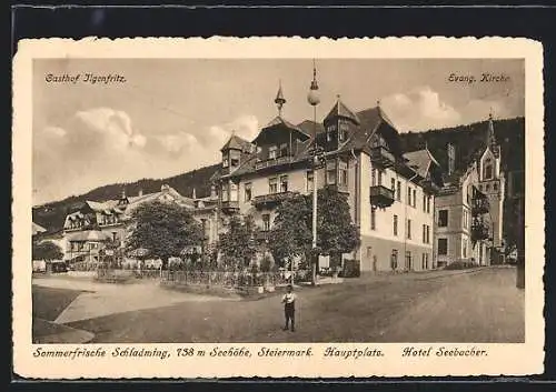 AK Schladming /Steiermark, Hauptplatz mit Hotel Seebacher, Gasthof Ilgenfritz und Evangelischer Kirche