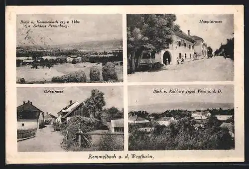 AK Neumarkt an der Ybbs, Kemmelbach an der Westbahn, Hauptstrasse, Ortsstrasse