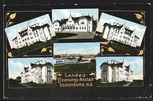 AK Eggenburg /N.-Ö., Landes-Erziehungs-Anstalt, Mehrfachansicht