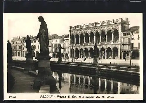 AK Padova, Piazza V. Em. II e Loggia del Da Mula