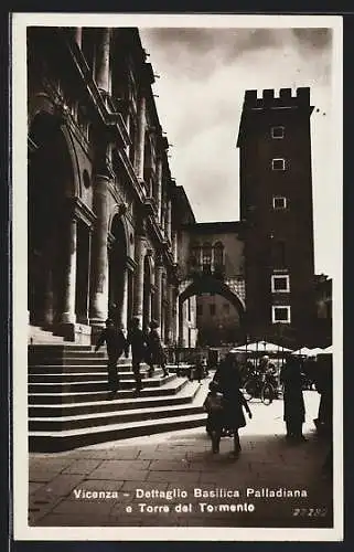 AK Vicenza, Dettaglio Basilica Palladiana e Torre del Tormento