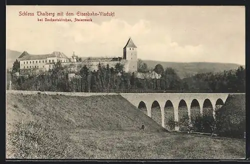 AK Dechantskirchen, Schloss Thalberg mit dem Eisenbahn-Viadukt