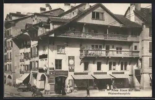 AK Bern, Altes Haus auf dem Waisenhausplatz