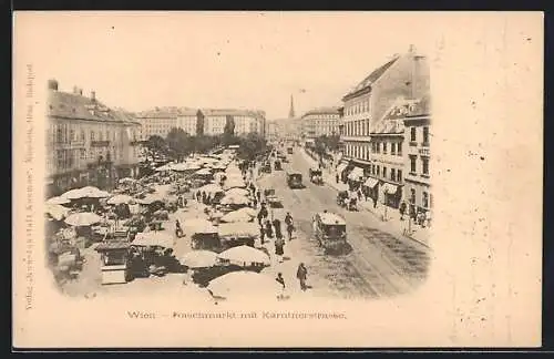 AK Wien, Naschmarkt mit Kärntnerstrasse