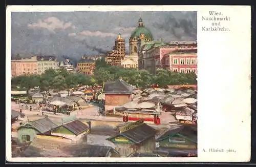 Künstler-AK Wien, Naschmarkt und Karlskirche