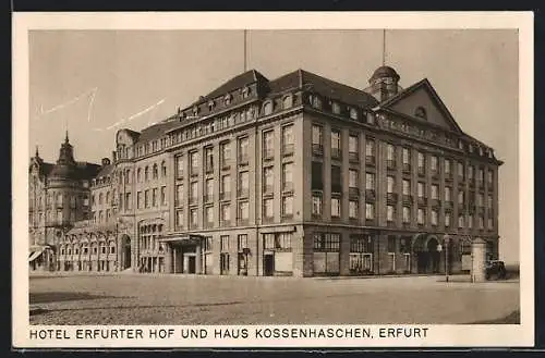 AK Erfurt, Hotel Erfurter Hof und Haus Kossenhaschen