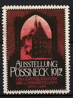 Reklamemarke Pössneck, Ausstellung für Gewerbe-, Industrie- und Landwirtschafts-Ausstellung 1912, Stadtansicht