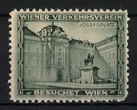 Reklamemarke Wien, Josefsplatz, Wiener Verkehrsverein Besuchet Wien