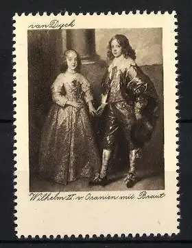 Reklamemarke Van Dyck, Portrait Wilhelm II. v. Oranien mit Braut