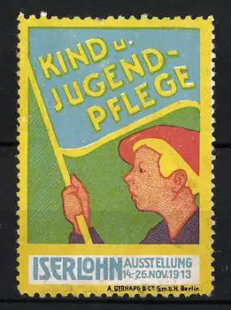 Reklamemarke Iserlohn, Ausstellung Kind und Jugendpflege 1913, Knabe mit Flagge