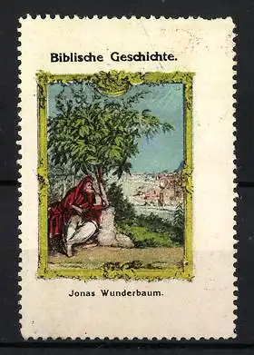 Reklamemarke Serie: Biblische Geschichte, Jonas Wunderbaum