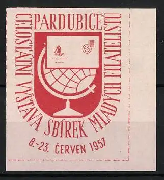 Reklamemarke Pardubice, Celostatni Vystava Sbirek Mladych Filatelistu 1957, Brief & Globus