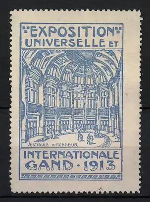 Reklamemarke Gand, Exposition, Universelle & Internationale 1913, Vestibule d`Honneur