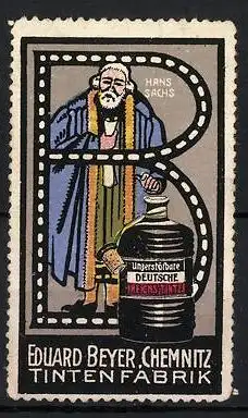 Reklamemarke Tintenfabrik Eduard Beyer, Chemnitz, Hans Sachs, Buchstabe B, Tintenflasche