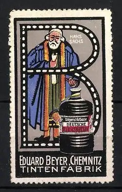 Reklamemarke Tintenfabrik Eduard Beyer, Chemnitz, Hans Sachs, Buchstabe B, Tintenflasche