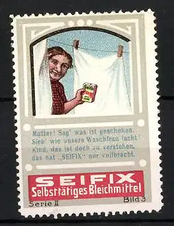 Reklamemarke Seifix selbsttätiges Bleichmittel, Waschfrau an der Wäscheleine, Serie II, Bild 3
