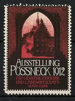 Reklamemarke Pössneck, Ausstellung f. Gewerbe-, Industrie und Landwirtschaft 1912, Durchblick auf den Ort