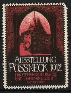 Reklamemarke Pössneck, Ausstellung f. Gewerbe-, Industrie und Landwirtschaft 1912, Durchblick auf den Ort