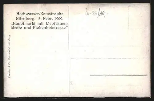 AK Nürnberg, Hochwasser-Katastrophe 1909, Hauptmarkt mit Liebfrauenkirche und Plobenhofstrasse