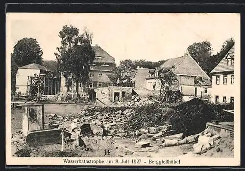 AK Berggiesshübel, Ortspartie in Trümmern nach der Wasserkatastrophe am 8. Juli 1927