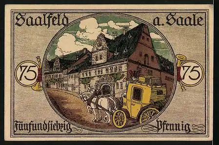 Notgeld Saalfeld a. Saale 1921, 75 Pfennig, Turm und Wappen, Postkutsche