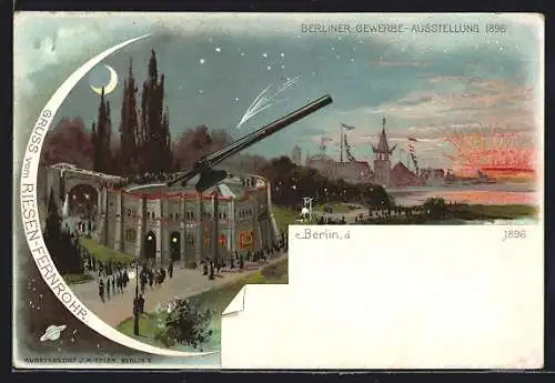 AK Berlin, Gewerbe Ausstellung 1896, Riesen-Fernrohr