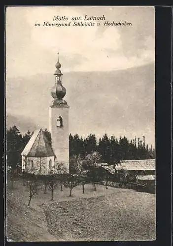 AK Rangersdorf, Lainach mit Kirche, Im Hintergrund Schlainitz und Hochschober